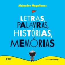 Letras, palavras, histórias, memórias