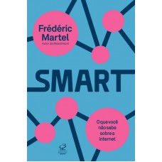 Smart: O que você não sabe sobre a internet