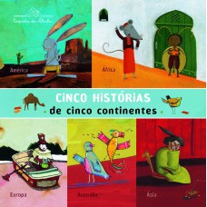 Cinco histórias de cinco continentes