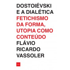 Dostoiévski e a dialética