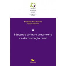 Educando contra o preconceito e a discriminação racial