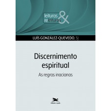 Discernimento espiritual - As regras inacianas