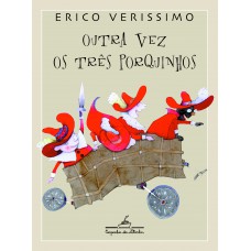 Outra vez os três porquinhos
