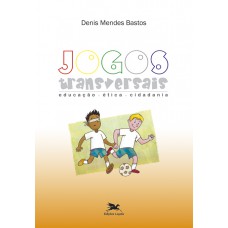 Jogos transversais - Educação, ética, cidadania
