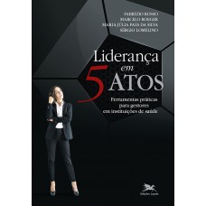 Liderança em 5 atos