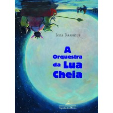 A orquestra da lua cheia