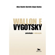 Wallon e Vygotsky