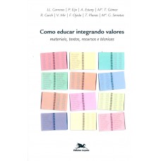 Como educar integrando valores Como educar integrando valores