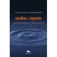 Escolhas e impactos