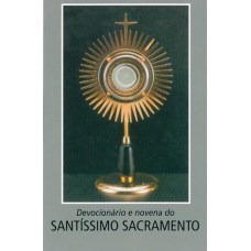 Devocionário e novena ao Santíssimo Sacramento