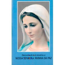 Devocionário e novena a Nossa Senhora Rainha da Paz