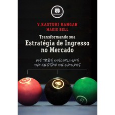 Transformando sua Estratégia de Ingresso no Mercado