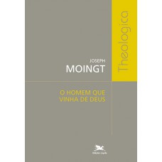 O homem que vinha de Deus