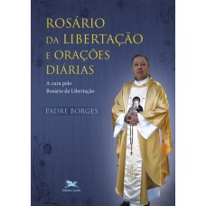 Rosário da libertação e orações diárias