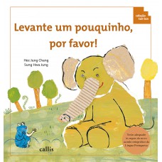 Levante um Pouquinho, Por Favor! - Forma Geométricas - Coleção Tan Tan