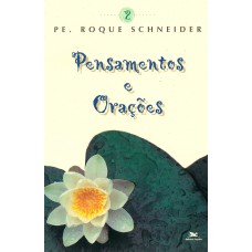 Pensamentos e orações - Volume II Pensamentos e orações - Volume II