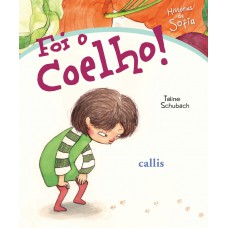 Histórias de Sofia - Foi o Coelho
