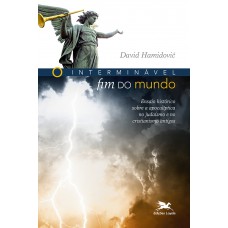 O Interminável fim do mundo