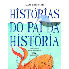 Histórias do pai da história
