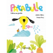 Patabulle cultiva seu jardim
