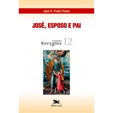 José - Esposo e pai