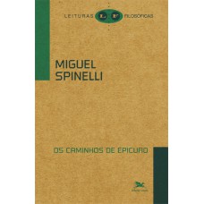 Os caminhos de Epicuro Os caminhos de Epicuro