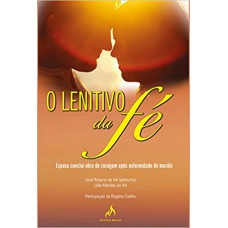 O lenitivo da fé