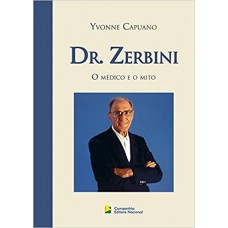 Dr. Zerbini - O médico e o mito