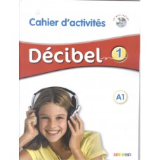 Decibel 1 cahier d´activites + cd mp3 (a1)