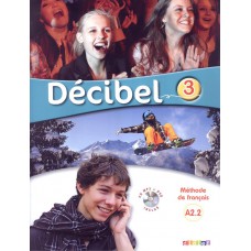 Decibel 3 livre + CD mp3 + DVD (A2.2)