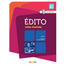 Edito b2 - cahier + cd mp3 - 3eme ed