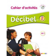 Decibel 2 cahier d´activites + cd mp3 (a2.1)