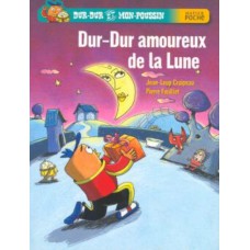 Dur-dur amoureux de la lune