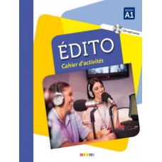 Edito a1 - cahier + cd-mp3 - 1ere ed