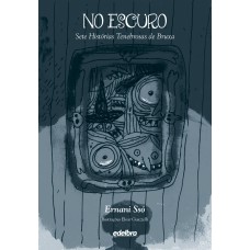 No escuro - Sete histórias tenebrosas de bruxa