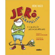 JERÔ CARA-PÁLIDA e o guardião das coisas perdidas