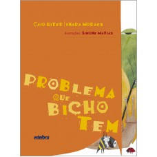 Problema que bicho tem