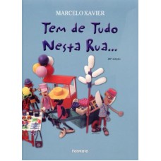 Tem de tudo nesta rua