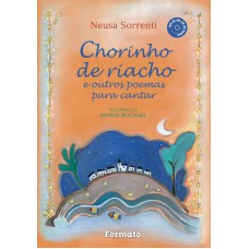 Chorinho de riacho e outros poemas para cantar (Com CD)