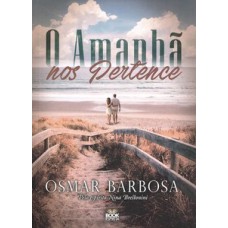 O manhã nos Pertence O manhã nos Pertence