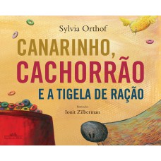 Canarinho, cachorrão e a tigela de ração