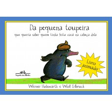 Da pequena toupeira que queria saber quem tinha feito cocô na cabeça dela