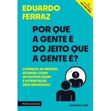 Por que a gente é do jeito que a gente é?