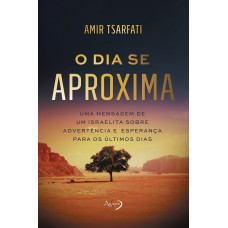 O dia se aproxima