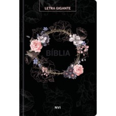 Bíblia sagrada nvi - letra gigante - flores preta