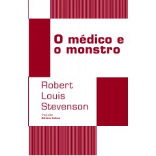 O médico e o monstro