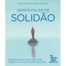 Vamos falar de solidão