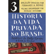 História da vida privada no Brasil – Vol. 3 (Edição de bolso)