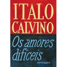 Os amores difíceis