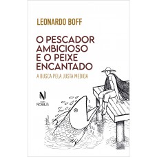 O pescador ambicioso e o peixe encantado